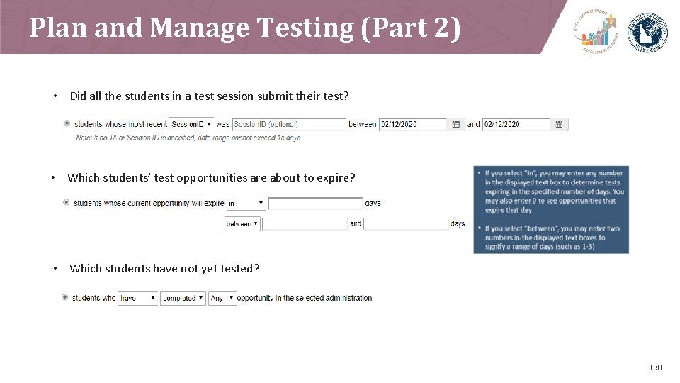 Plan and Manage Testing (Part 2) • Did all the students in a test