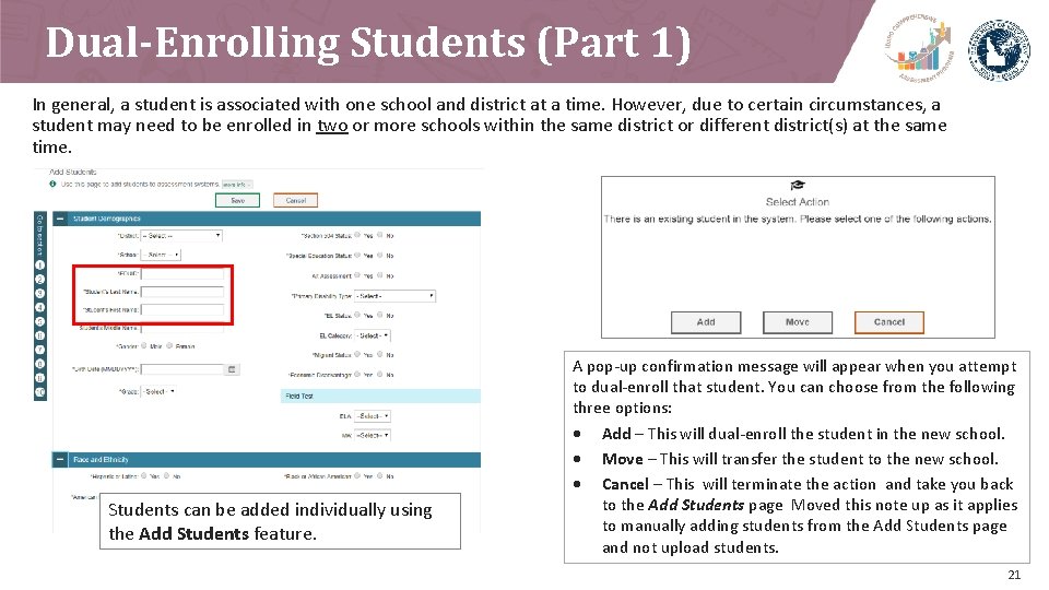 Dual-Enrolling Students (Part 1) In general, a student is associated with one school and