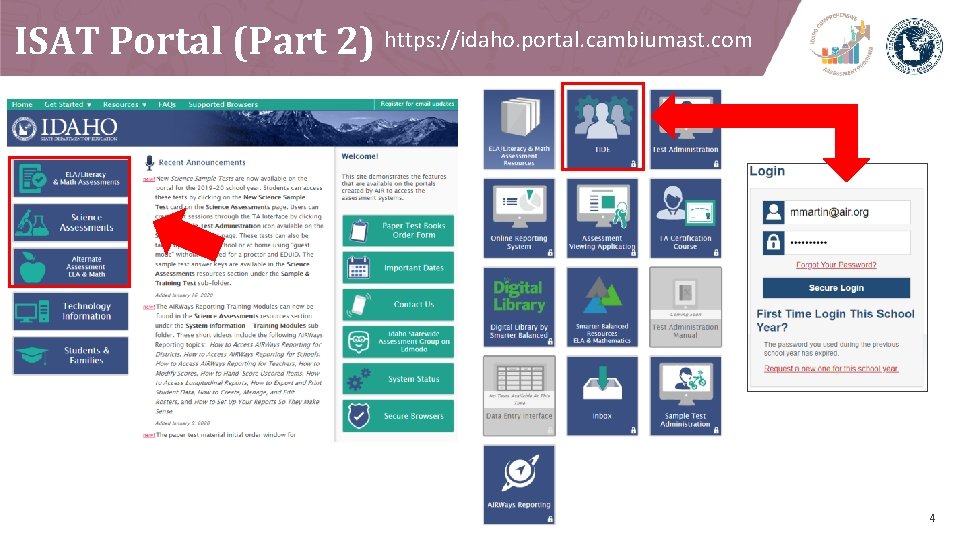 ISAT Portal (Part 2) https: //idaho. portal. cambiumast. com 4 