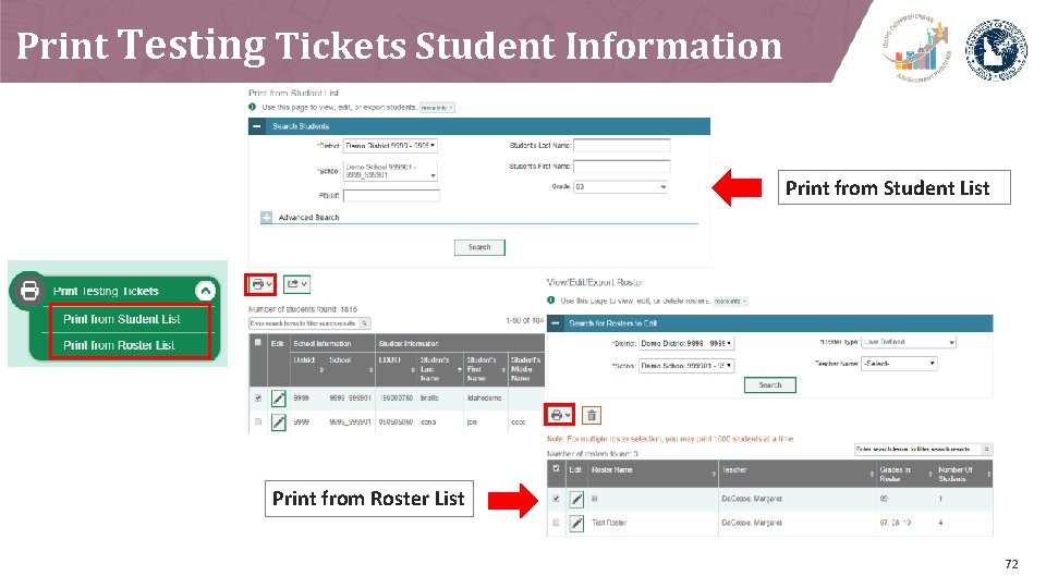 Print Testing Tickets Student Information Print from Student List Print from Roster List 72