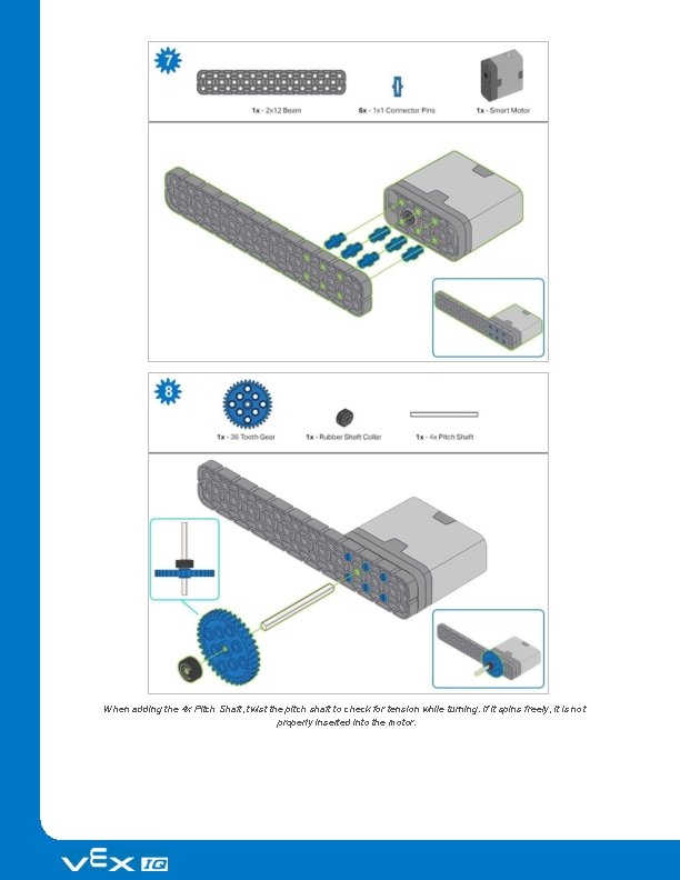 When adding the 4 x Pitch Shaft, twist the pitch shaft to check for