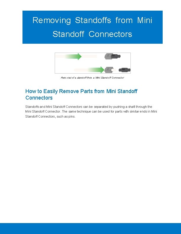 Removing Standoffs from Mini Standoff Connectors Removal of a standoff from a Mini Standoff