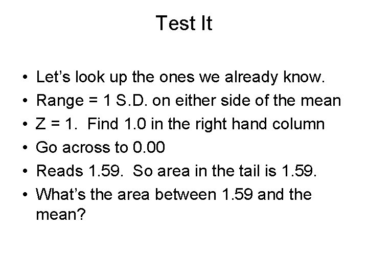 Test It • • • Let’s look up the ones we already know. Range
