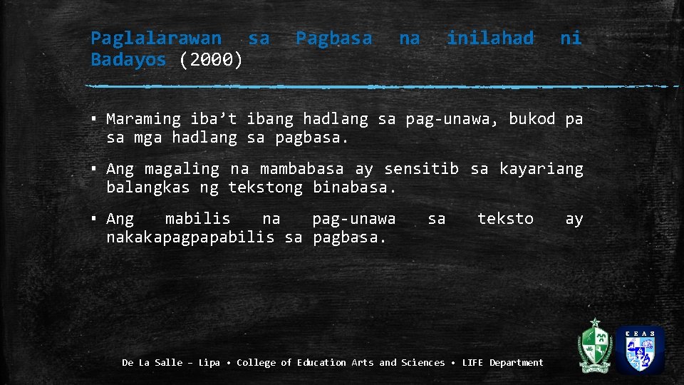 Paglalarawan sa Badayos (2000) Pagbasa na inilahad ni ▪ Maraming iba’t ibang hadlang sa