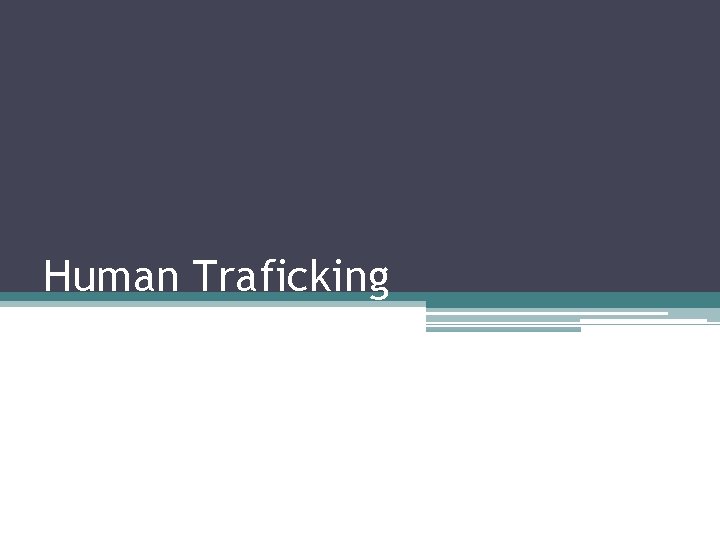 Human Traficking 