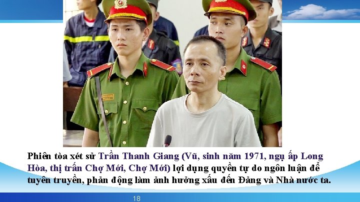 Phiên tòa xét sử Trần Thanh Giang (Vũ, sinh năm 1971, ngụ ấp Long