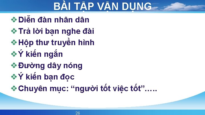 BÀI TẬP VẬN DỤNG v Diễn đàn nhân dân v Trả lời bạn nghe