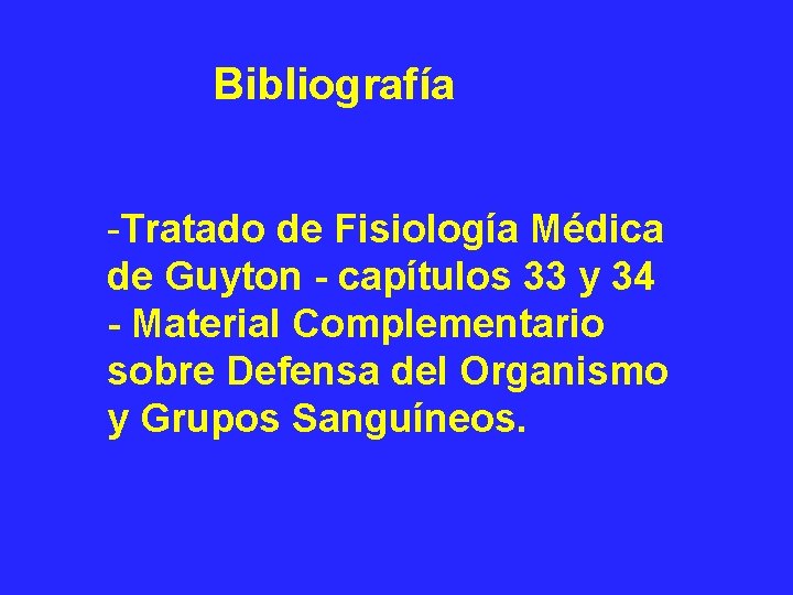 Bibliografía -Tratado de Fisiología Médica de Guyton - capítulos 33 y 34 - Material