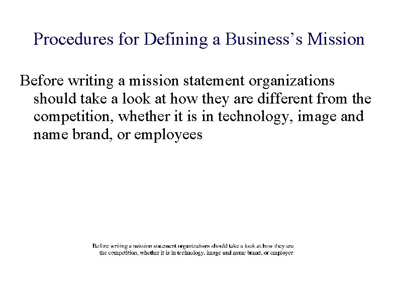 Procedures for Defining a Business’s Mission Before writing a mission statement organizations should take