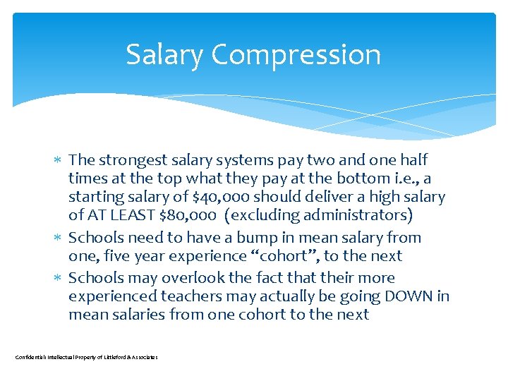 Salary Compression The strongest salary systems pay two and one half times at the