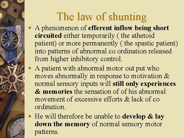 The law of shunting w A phenomenon of efferent inflow being short circuited either