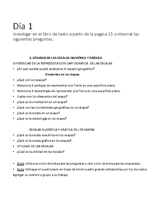 Día 1 Investigar en el libro de texto a partir de la pagina 25