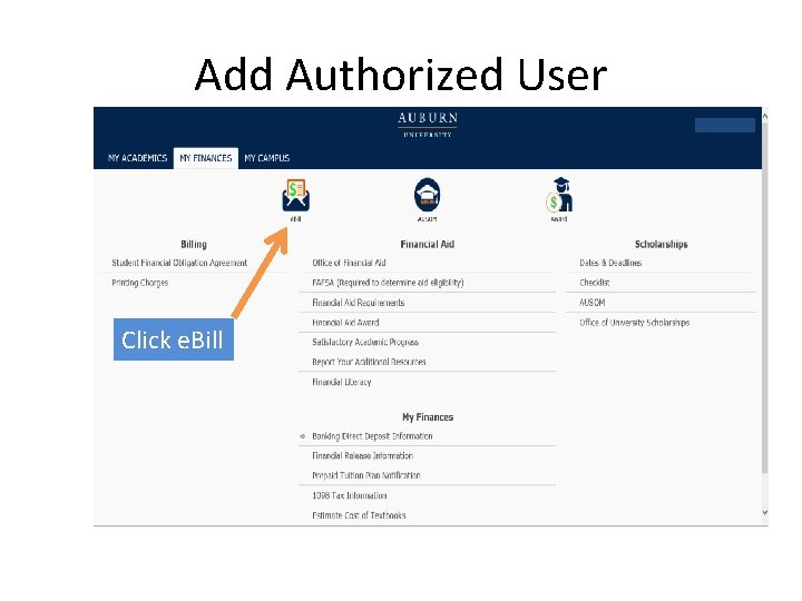 Add Authorized User Click e. Bill 