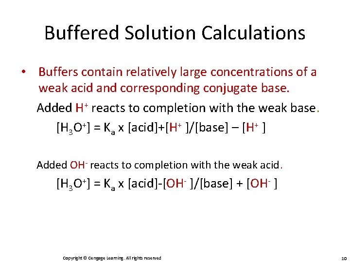 Buffered Solution Calculations • Buffers contain relatively large concentrations of a weak acid and