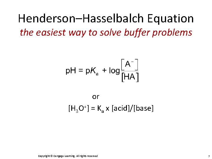 Henderson–Hasselbalch Equation the easiest way to solve buffer problems or [H 3 O+] =