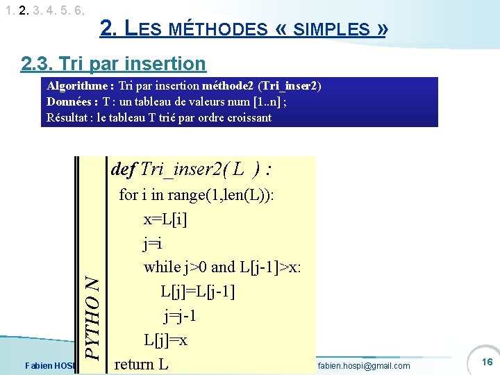 1. 2. 3. 4. 5. 6, 2. LES MÉTHODES « SIMPLES » 2. 3.