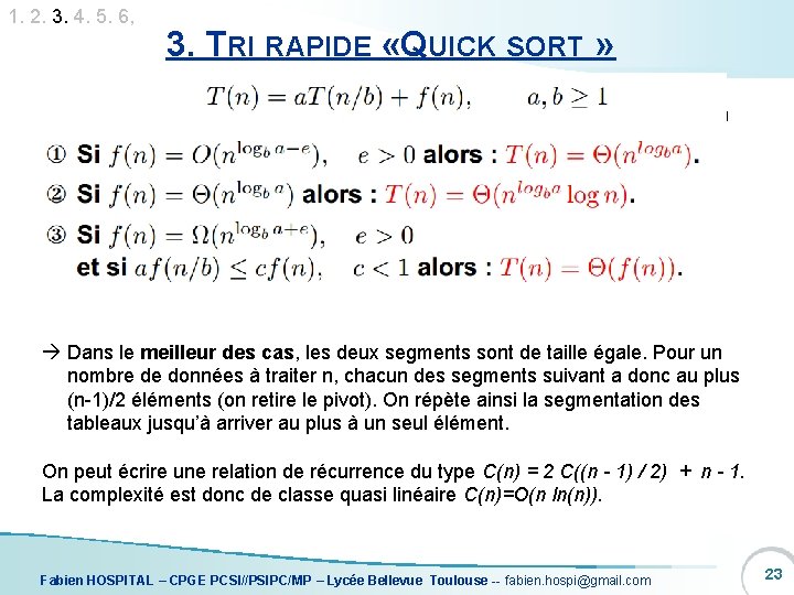 1. 2. 3. 4. 5. 6, 3. TRI RAPIDE « QUICK SORT » Dans