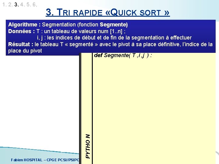 1. 2. 3. 4. 5. 6, 3. TRI RAPIDE « QUICK SORT » PYTHO