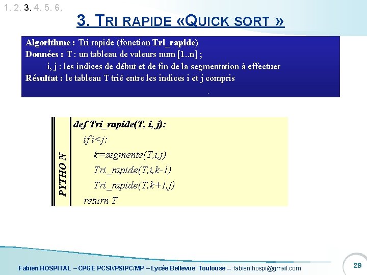 1. 2. 3. 4. 5. 6, 3. TRI RAPIDE « QUICK SORT » PYTHO