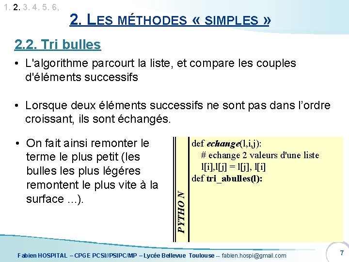 1. 2. 3. 4. 5. 6, 2. LES MÉTHODES « SIMPLES » 2. 2.