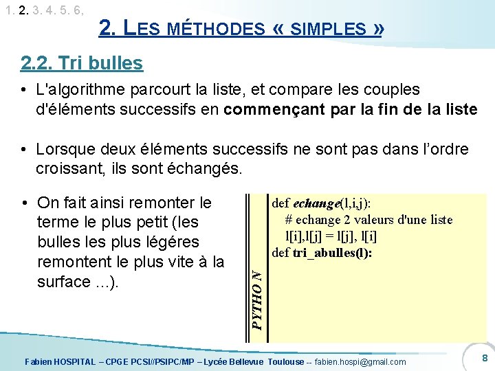 1. 2. 3. 4. 5. 6, 2. LES MÉTHODES « SIMPLES » 2. 2.