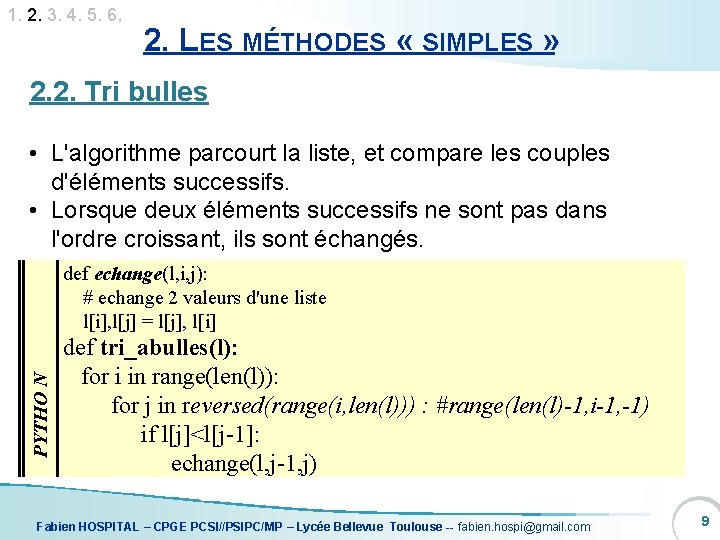 1. 2. 3. 4. 5. 6, 2. LES MÉTHODES « SIMPLES » 2. 2.