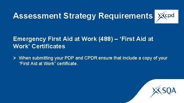 Assessment Strategy Requirements Emergency First Aid at Work (488) – ‘First Aid at Work’