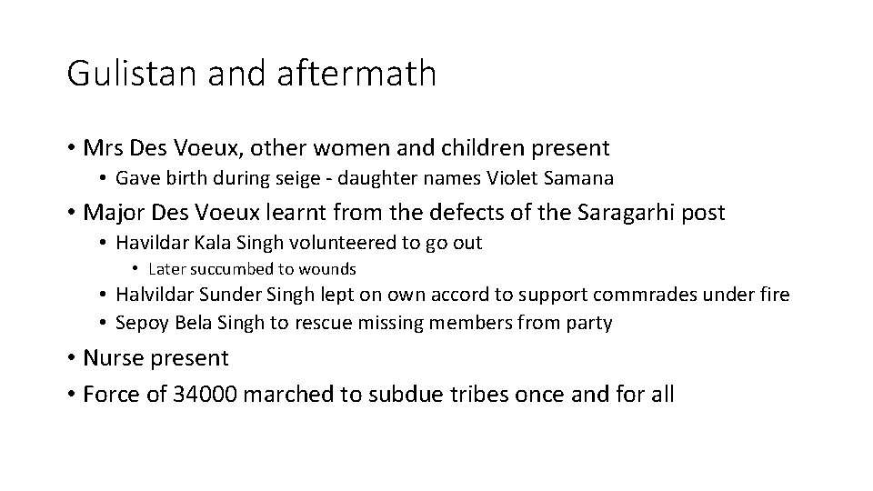 Gulistan and aftermath • Mrs Des Voeux, other women and children present • Gave