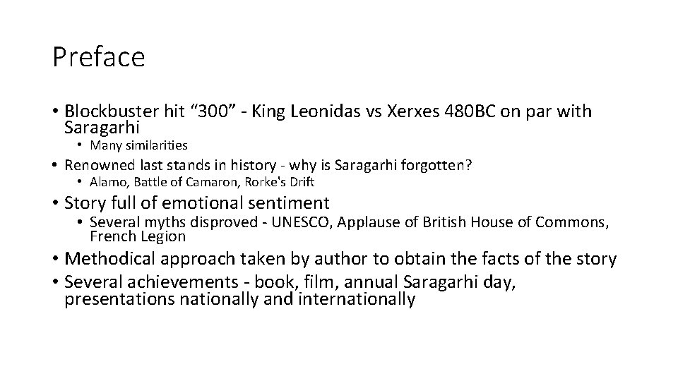 Preface • Blockbuster hit “ 300” - King Leonidas vs Xerxes 480 BC on