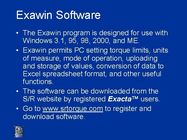 Exawin Software • The Exawin program is designed for use with Windows 3. 1,