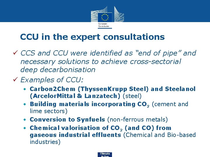 CCU in the expert consultations ü CCS and CCU were identified as “end of