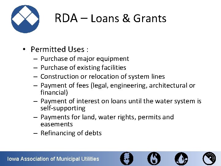 RDA – Loans & Grants • Permitted Uses : Purchase of major equipment Purchase