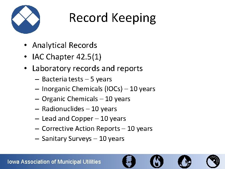 Record Keeping • Analytical Records • IAC Chapter 42. 5(1) • Laboratory records and