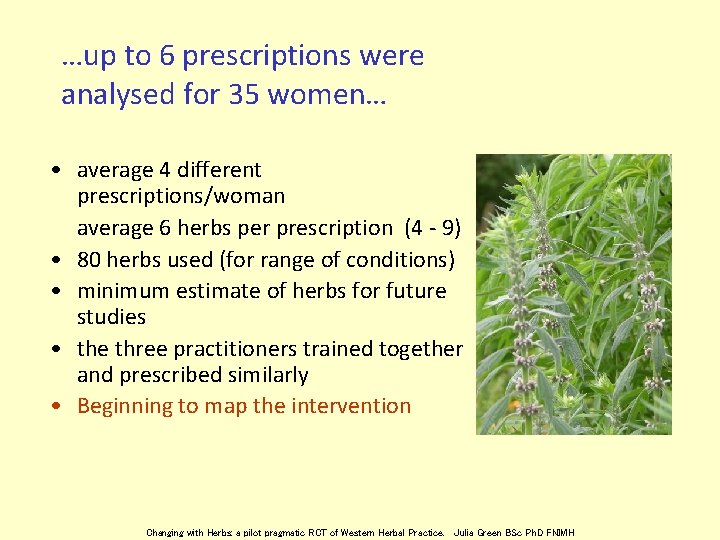 …up to 6 prescriptions were analysed for 35 women… • average 4 different prescriptions/woman