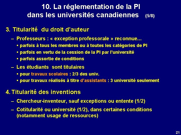 10. La réglementation de la PI dans les universités canadiennes (5/8) 3. Titularité du