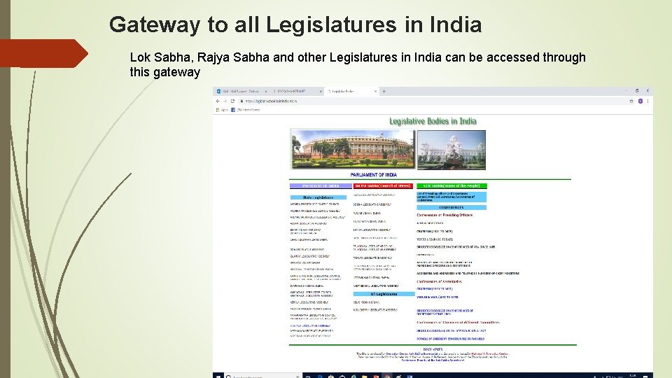 Gateway to all Legislatures in India Lok Sabha, Rajya Sabha and other Legislatures in