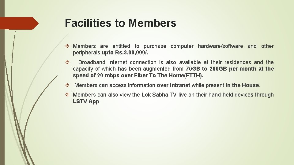 Facilities to Members are entitled to purchase computer hardware/software and other peripherals upto Rs.