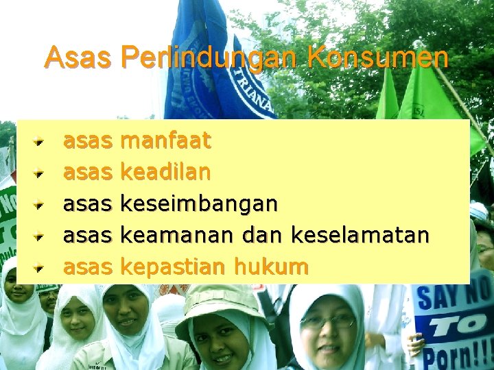 Asas Perlindungan Konsumen asas asas manfaat keadilan keseimbangan keamanan dan keselamatan kepastian hukum 