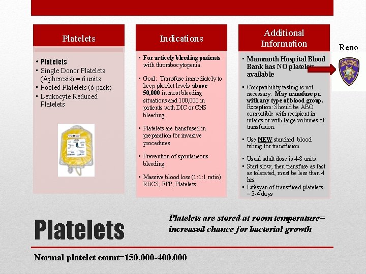 Platelets • Single Donor Platelets (Apheresis) = 6 units • Pooled Platelets (6 pack)