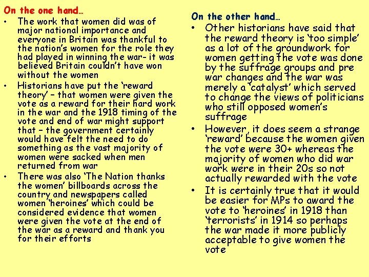On the one hand… • The work that women did was of major national