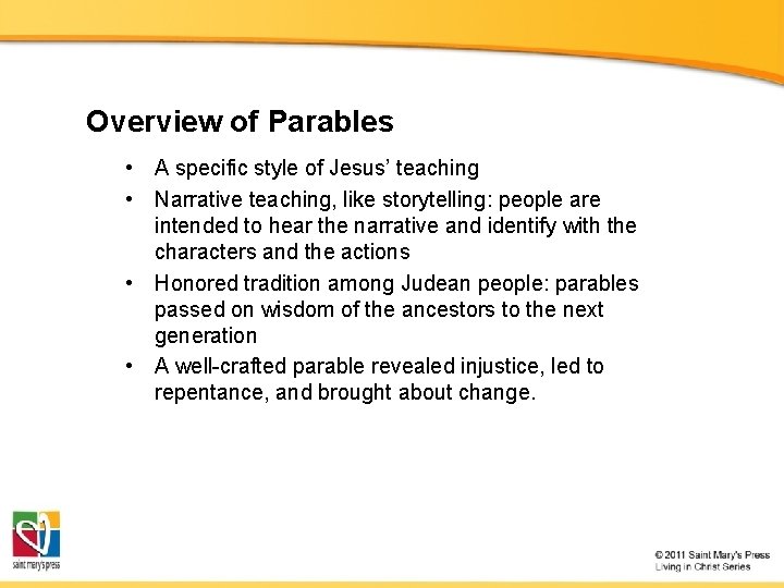 Overview of Parables • A specific style of Jesus’ teaching • Narrative teaching, like