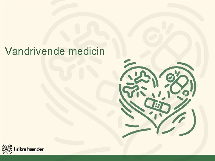 Vandrivende medicin 