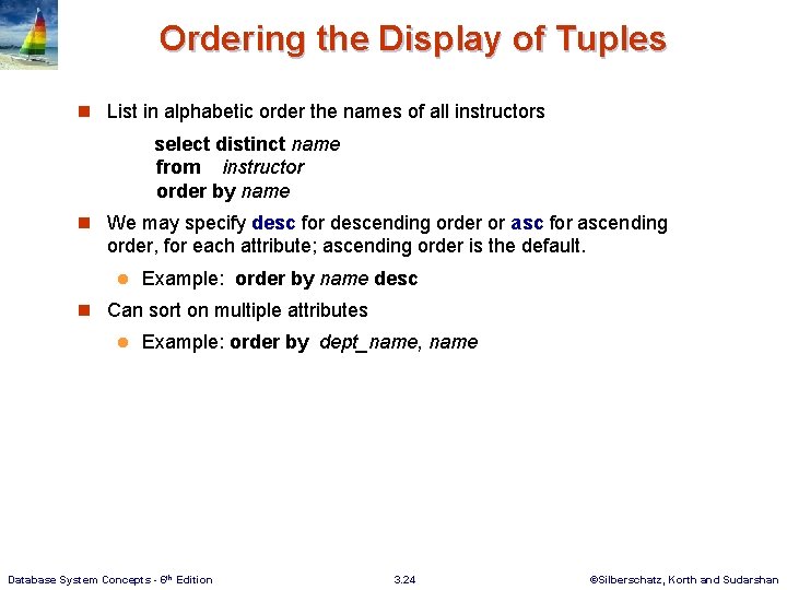 Ordering the Display of Tuples n List in alphabetic order the names of all