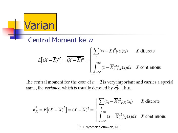 Varian Central Moment ke n Ir. I Nyoman Setiawan, MT 