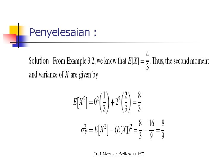 Penyelesaian : Ir. I Nyoman Setiawan, MT 