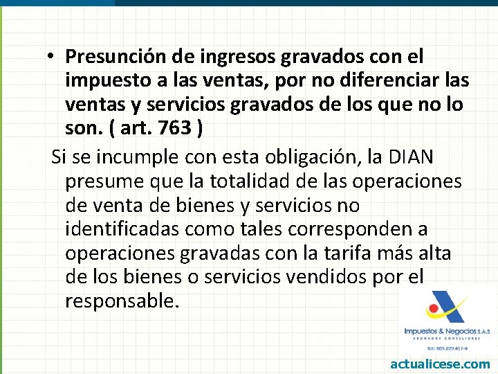  • Presunción de ingresos gravados con el impuesto a las ventas, por no