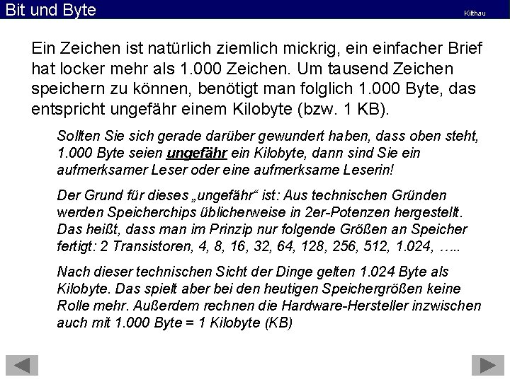 Bit und Byte Kilthau Ein Zeichen ist natürlich ziemlich mickrig, einfacher Brief hat locker