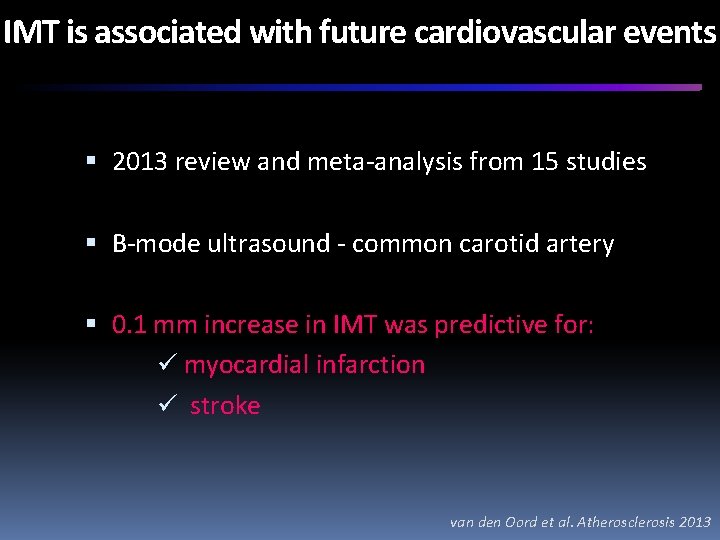 IMT is associated with future cardiovascular events 2013 review and meta-analysis from 15 studies