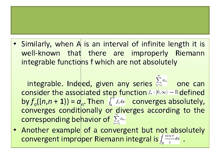  • Similarly, when A is an interval of infinite length it is well-known