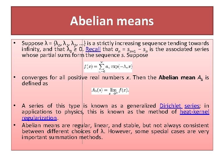 Abelian means • Suppose λ = {λ 0, λ 1, λ 2, . .